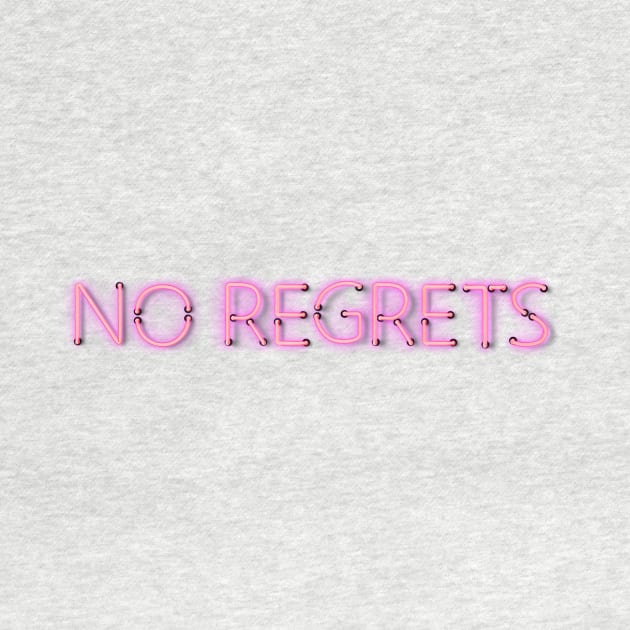 NO REGRETS - Pink Neon by wholelotofneon